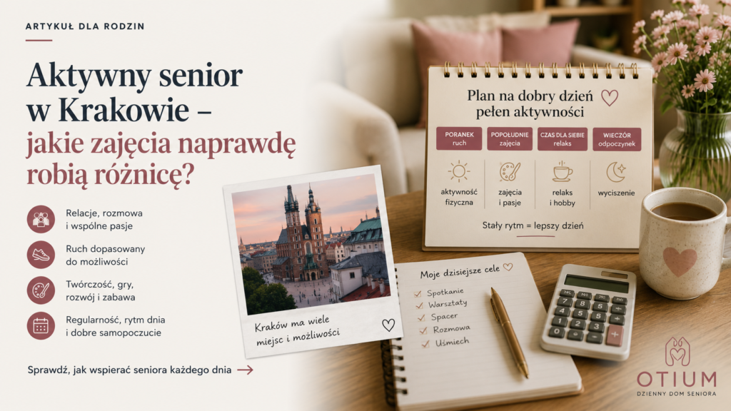 Aktywny senior w Krakowie – jakie zajęcia pomagają przełamać samotność i utrzymać codzienny rytm?
